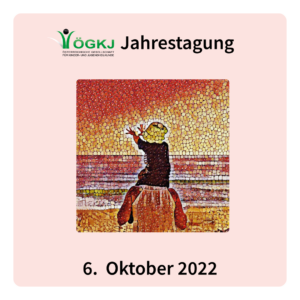 Tageskarte Donnerstag 6.10.2022 – ÖGKJ Jahrestagung 2022